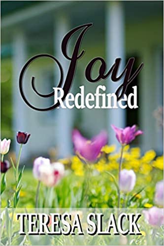 Joy Redefined by Teresa Slack