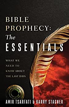 Bible Prophecy: The Essentials: Answers to Your Most Common Questions